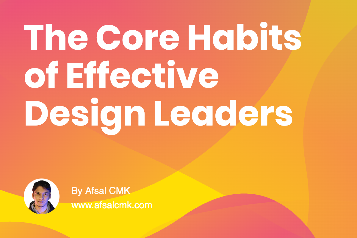 The Core Habits of Effective Design Leaders