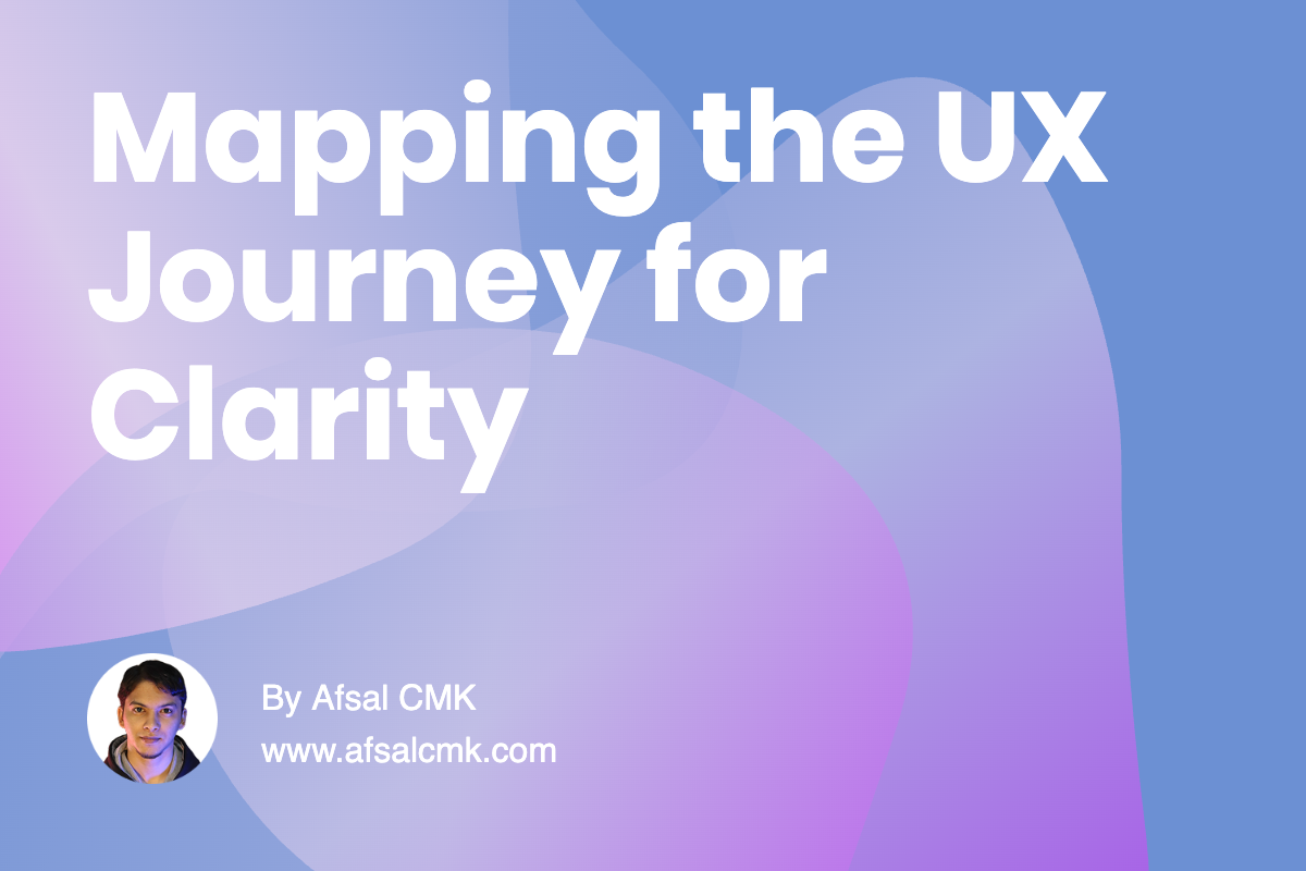 Mapping the UX Journey for Clarity